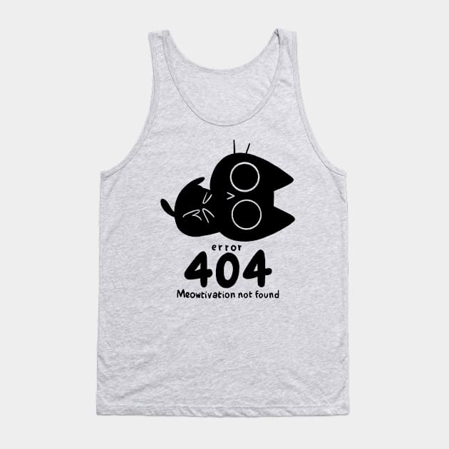 Meowtivation not Found Tank Top by TaylorRoss1